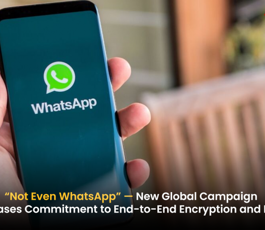 WhatsApp Launches “Not Even WhatsApp” Campaign to Reinforce User Privacy Whatsapp_Whackedout